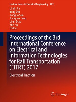 cover image of Proceedings of the 3rd International Conference on Electrical and Information Technologies for Rail Transportation (EITRT) 2017